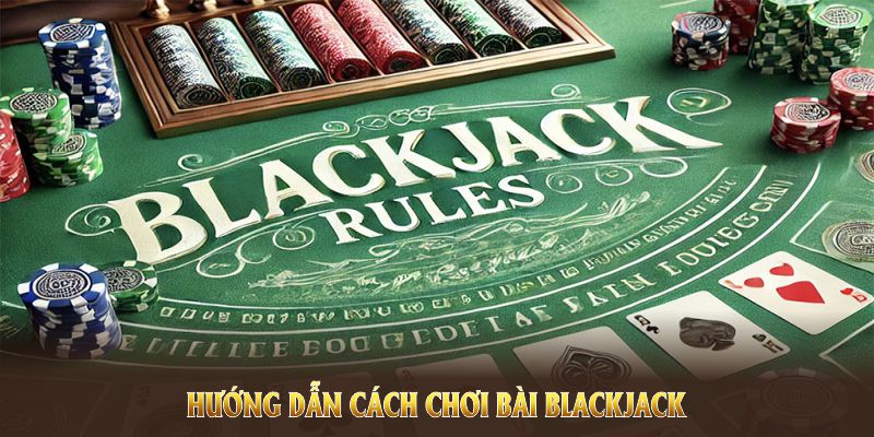 Hướng dẫn cách chơi bài Blackjack tại nhà cái KING88