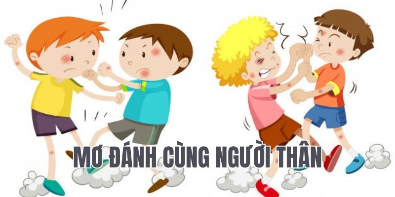 Mộng đánh nhau cùng người nhà